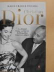 Marie-France Pochna - Christian Dior [antikvár]