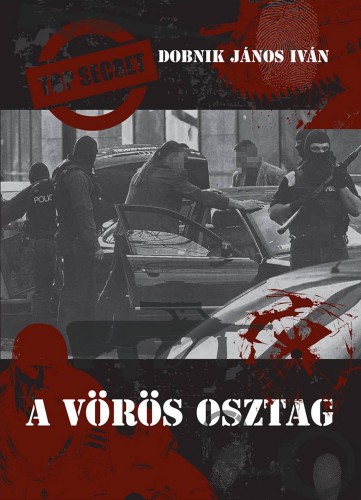 DOBNIK JÁNOS IVÁN - A vörös osztag [eKönyv: epub, mobi, pdf]
