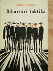 Kahána Mózes - Biharvári taktika [antikvár]