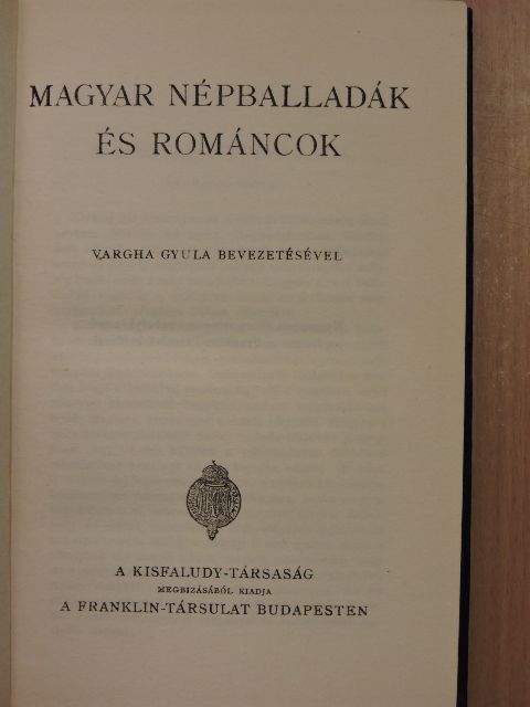 Vargha Gyula - Magyar népballadák és románcok [antikvár]