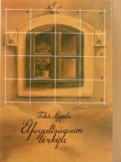 Fekete Gyula - Elfogultságaim térképe [antikvár]