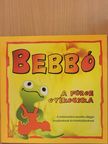 Almási József - Bebbó a fürge gyíkocska [antikvár]