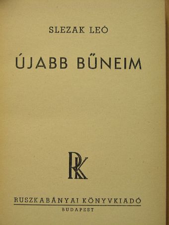 Slezak Leó - Újabb bűneim [antikvár]