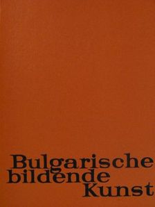 Athanas Boshkov - Bulgarische bildende Kunst [antikvár]