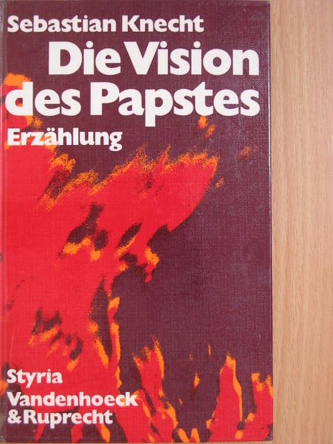 Sebastian Knecht - Die Vision des Papstes [antikvár]