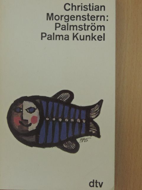 Christian Morgenstern - Palmström - Palma Kunkel [antikvár]