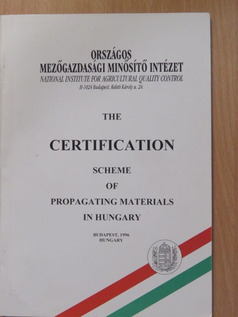 The certification scheme of propagating materials in Hungary [antikvár]