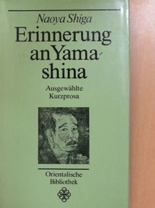 Naoya Shiga - Erinnerung an Yamashina [antikvár]