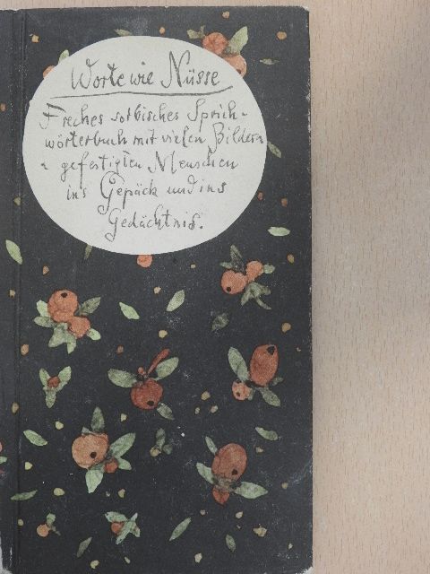 Worte wie Nüsse [antikvár]