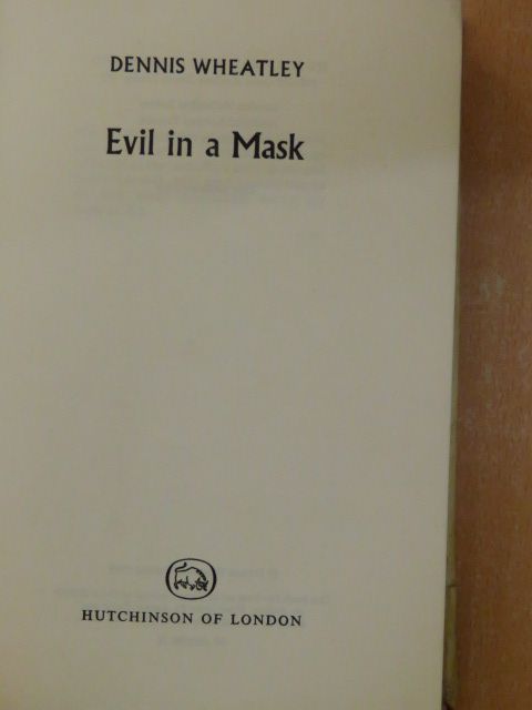 Dennis Wheatley - Evil in a Mask [antikvár]