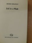 Dennis Wheatley - Evil in a Mask [antikvár]