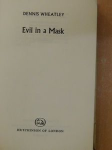 Dennis Wheatley - Evil in a Mask [antikvár]