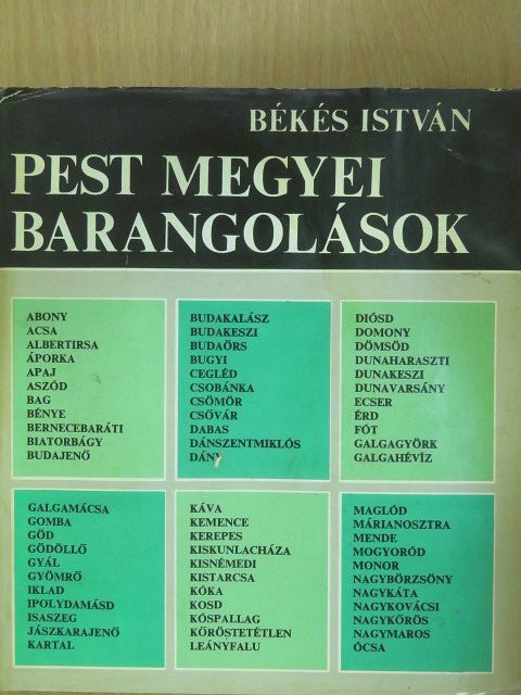 Békés István - Pest megyei barangolások (dedikált példány) [antikvár]