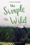 K. A. Tucker - The Simple Wild - Az egyszerű vadon