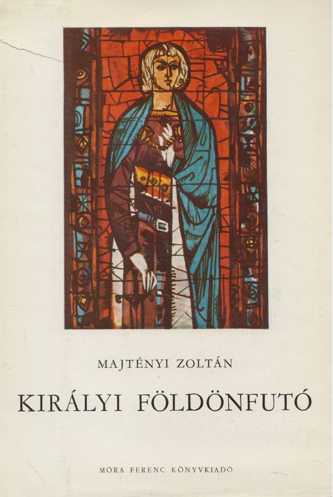 Majtényi Zoltán - Királyi földönfutó [antikvár]