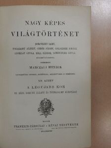 Marczali Henrik - Nagy Képes Világtörténet XII. [antikvár]