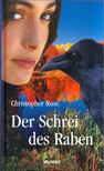 Christopher Ross - Der Schrei des Raben [antikvár]