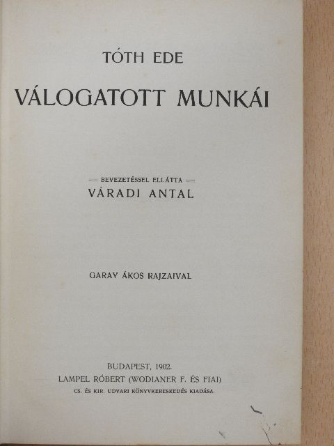 Tóth Ede - Tóth Ede válogatott munkái [antikvár]