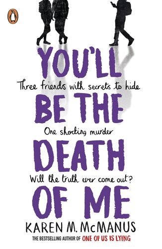 Karen M. McManus - You'll ​Be the Death of Me