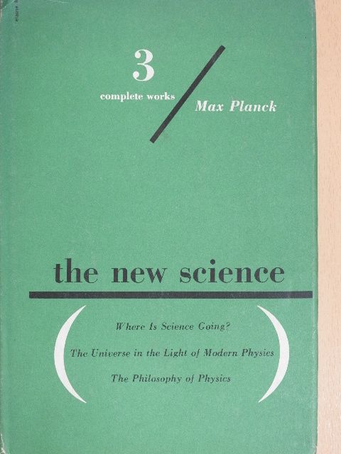 Max Planck - The New Science [antikvár]