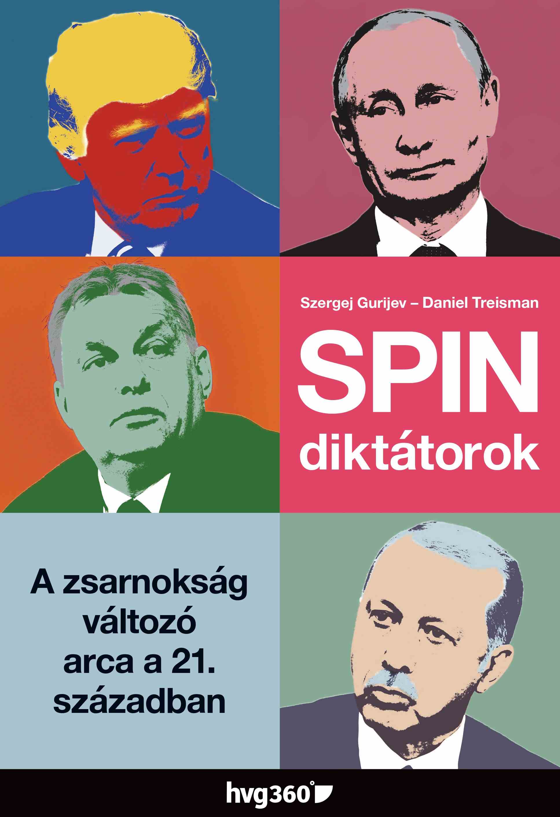 Szergej Gurijev-Daniel Treisman - Spindiktátorok