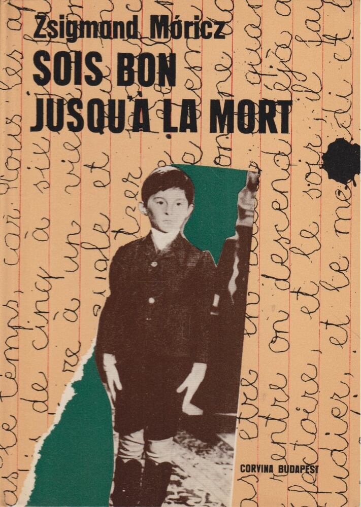 Móricz Zsigmond - Sois bon jusqu'a la mort [antikvár]