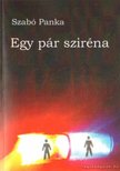 Szabó Panka - Egy pár sziréna [antikvár]