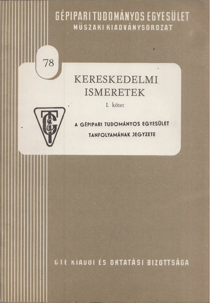 Kürthy Pál, Michaletzky Vilmos - Kereskedelmi ismeretek I. kötet [antikvár]