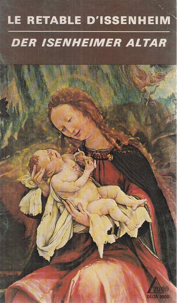 Le retable d'Issenheim / Der Isenheimer Altar [antikvár]