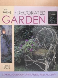 Laura Doven Doran - The Well-Decorated Garden [antikvár]