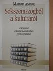 Maróti Andor - Sokszemszögből a kultúráról (dedikált példány) [antikvár]