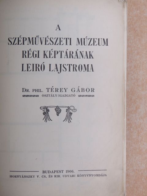 A Szépművészeti Múzeum régi képtárának leiró lajstroma [antikvár]