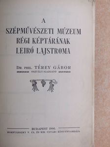 A Szépművészeti Múzeum régi képtárának leiró lajstroma [antikvár]