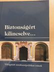 Danielisz Béla - Biztonságért kilincselve... [antikvár]