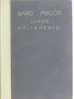 Bárd Miklós - Bárd Miklós ujabb költeményei [antikvár]