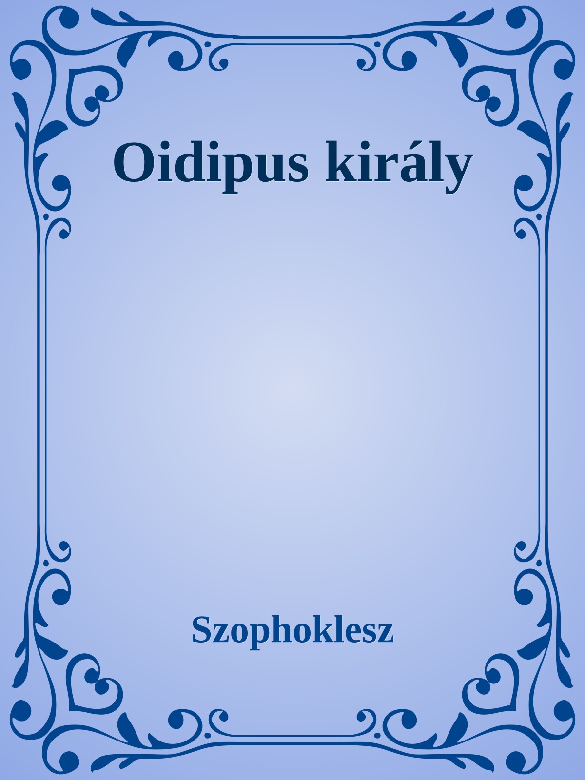 SZOPHOKLÉSZ - Oidipus király [eKönyv: epub, mobi]