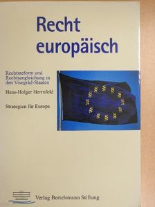 Hans-Holger Herrnfeld - Recht europäisch [antikvár]