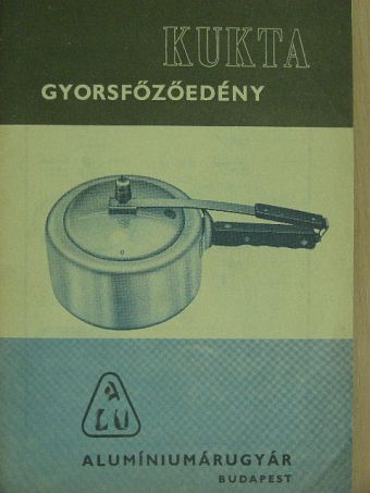 Kukta gyorsfőzőedény [antikvár]