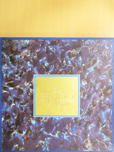 Felipe Casillas Cava - El Prado Vivo [antikvár]