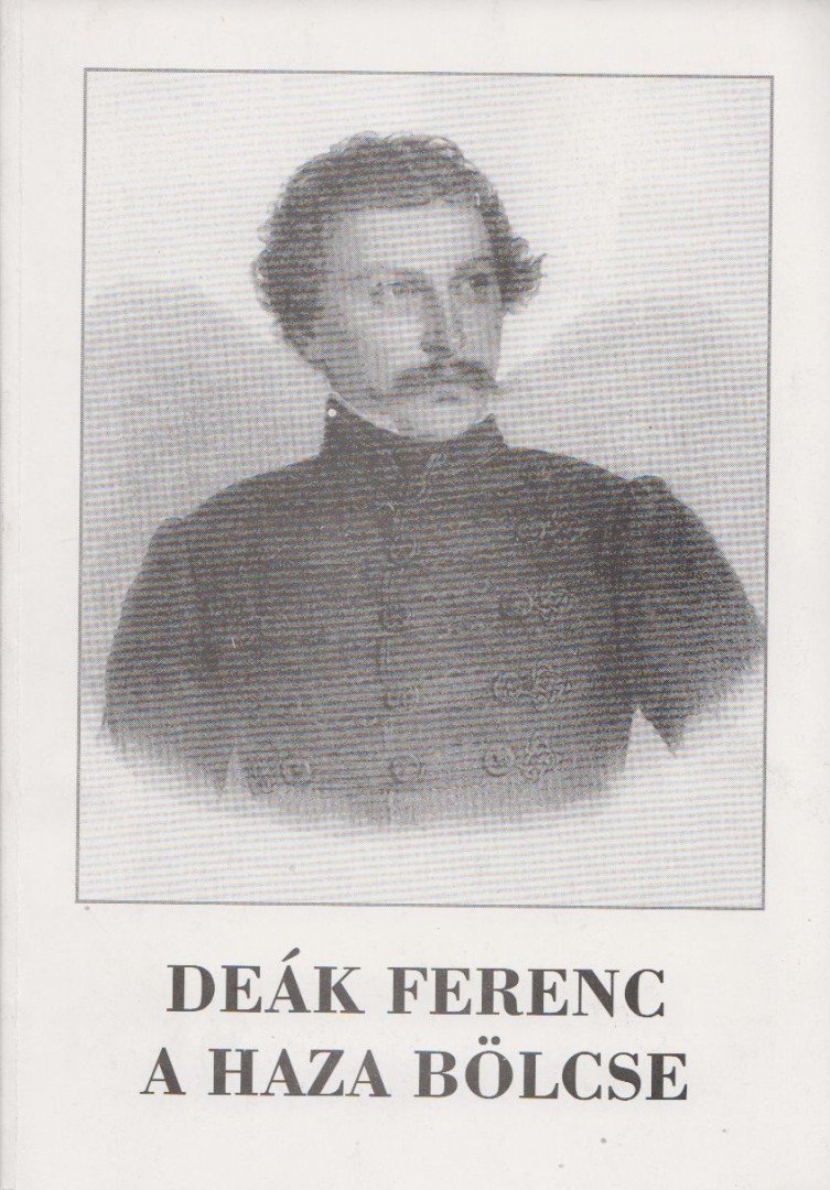 Simon Dezső - Deák Ferenc a haza bölcse [antikvár]