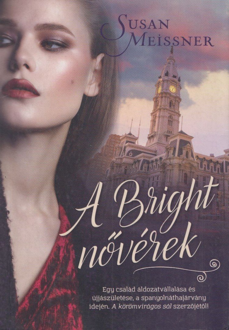 SUSAN MEISSNER - A Bright nővérek [antikvár]