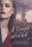 SUSAN MEISSNER - A Bright nővérek [antikvár]