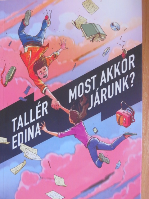 Tallér Edina - Most akkor járunk? [antikvár]