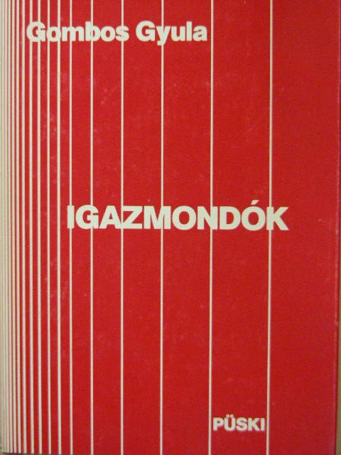 Gombos Gyula - Igazmondók [antikvár]