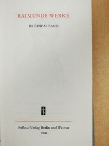 Ferdinand Raimund - Raimunds Werke in einem Band [antikvár]