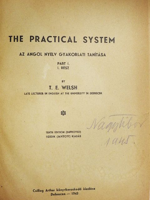 T. E. Welsh - The practical system I. [antikvár]
