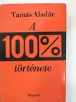 Andrzey Niemojeswkij - A 100% története [antikvár]