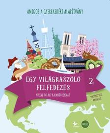 Amigos - Egy világraszóló felfedezés 2. - Nyelvi kalauz kalandoroknak