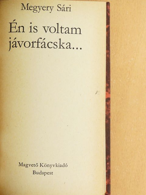 Megyery Sári - Én is voltam jávorfácska... [antikvár]