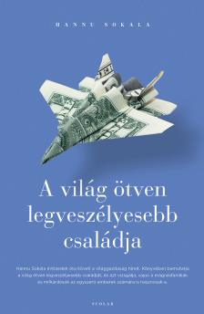 Hannu Sokala - A világ ötven legveszélyesebb családja